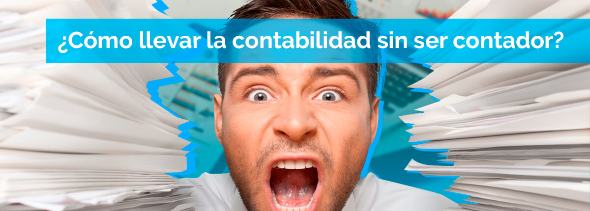 como llevar la contabilidad sin ser contador