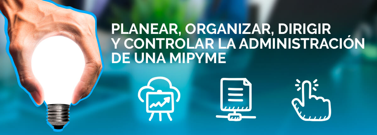 Planear,-organizar…mipyme Planear,-organizar...mipyme